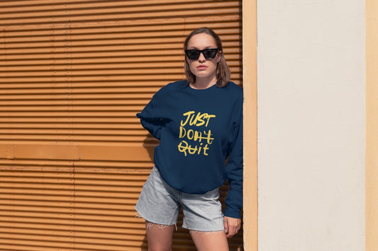 Don't Quit Navy Blue Sweatshirt – Stay Inspired in Style